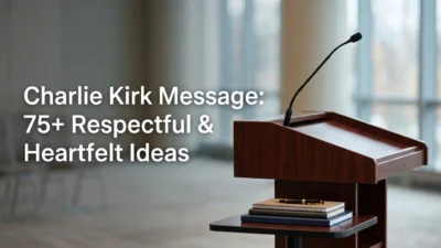 Charlie Kirk Message: 75+ Respectful and Heartfelt Ideas