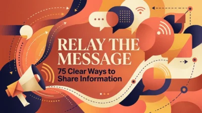 Relay the message with clear communication tips and examples