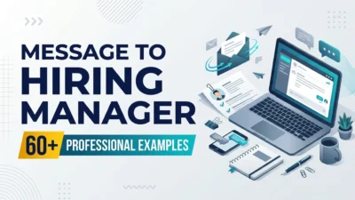 Professional message to hiring manager for job applications and career opportunities
